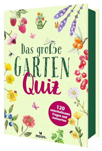 moses. Das große Gartenquiz – 120 Fragen & Antworten rund um Pflanzen, Blumen & Gartenglück, für Anfänger*innen & Gartenprofis, Quizfragen für ... Fragen und Antworten (Blatt & Blüte)