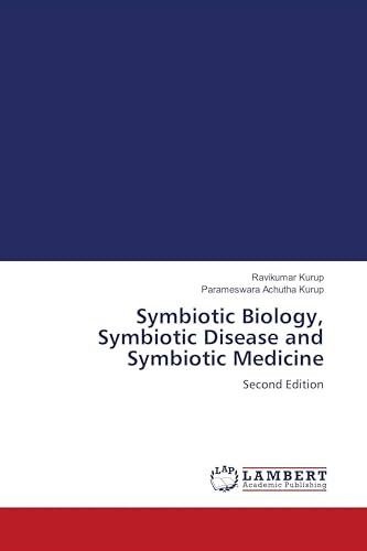 Symbiotic Biology, Symbiotic Disease and Symbiotic Medicine: Second Edition