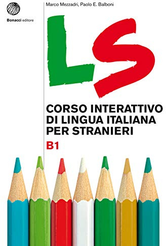 LS. Corso interattivo di lingua italiana per stranieri: Volume B1. Libro + digit