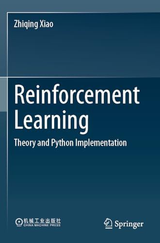 Reinforcement Learning: Theory and Python Implementation
