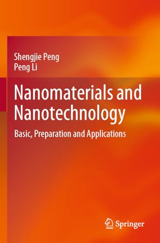 Nanomaterials and Nanotechnology: Basic, Preparation and Applications