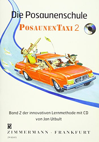 Die Posaunenschule: Posaunentaxi. Band 2. Trompete. Ausgabe mit CD.