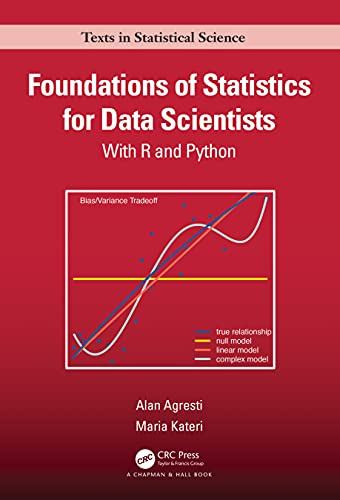 Foundations of Statistics for Data Scientists: With R and Python (Chapman & Hall/CRC Texts in Statistical Science)