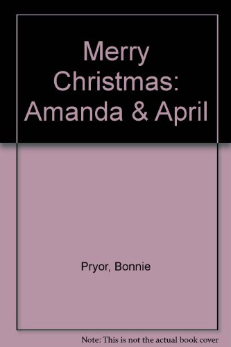 Merry Christmas: Amanda & April