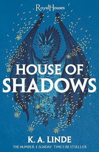 House of Shadows: From the number one Sunday Times bestselling romantasy author of The Wren in the Holly Library (Royal Houses, 2)