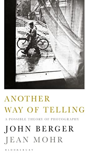 Another Way of Telling: A Possible Theory of Photography