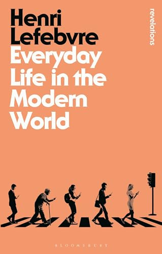 Everyday Life in the Modern World (Bloomsbury Revelations)