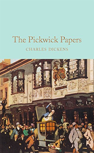 The Pickwick Papers: The Posthumous Papers of the Pickwick Club: 54 (Macmillan Collector's Library, 54)