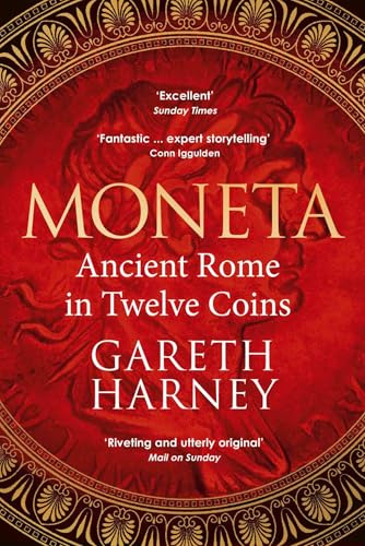 Moneta: Ancient Rome in Twelve Coins