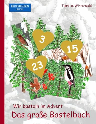 Brockhausen Buch - Wir basteln im Advent - Das große Bastelbuch: Tiere im Winterwald