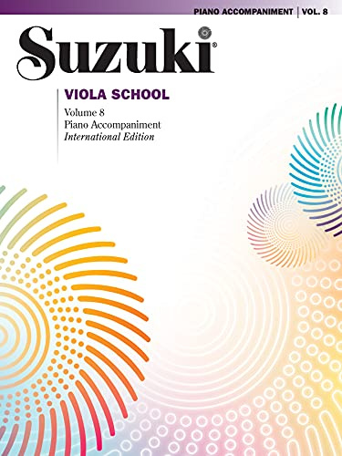 Suzuki Viola School Piano Accompaniment, Volume 8 (The Suzuki Method Core Materials, Band 8)