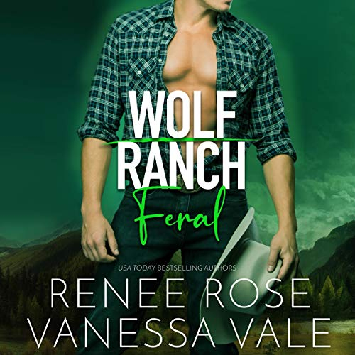 Feral (Wolf Ranch, Band 3)