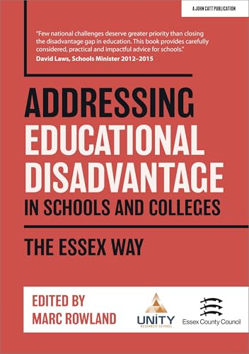 Addressing Educational Disadvantage in Schools and Colleges: The Essex Way