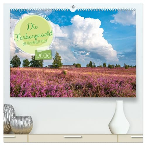Die Farbenpracht der Lüneburger Heide (hochwertiger Premium Wandkalender 2026 DIN A2 quer), Kunstdruck in Hochglanz: Beeindruckende Landschaften im Sommer und im Winter (CALVENDO Natur)