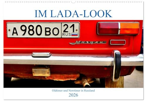 IM LADA-LOOK - Oldtimer und Newtimer in Russland (Wandkalender 2026 DIN A2 quer), CALVENDO Monatskalender: Alte und neue LADA-Modelle in Russland (CALVENDO Mobilitaet)
