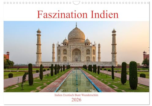 Faszination Indien (Wandkalender 2026 DIN A3 quer), CALVENDO Monatskalender: Bunt Exotisch Laut und Wunderschön das ist Indien (CALVENDO Orte)