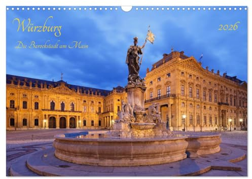 Würzburg Die Barockstadt am Main (Wandkalender 2026 DIN A3 quer), CALVENDO Monatskalender: Würzburg, ein barockes Juwel am Main (CALVENDO Orte)