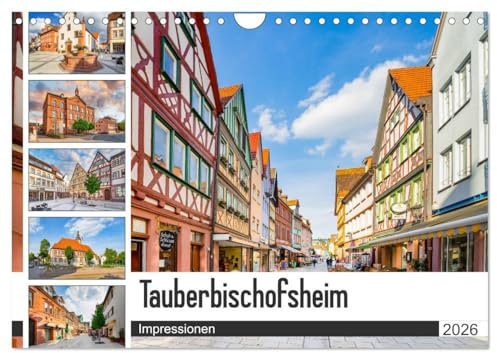 Tauberbischofsheim Impressionen (Wandkalender 2026 DIN A4 quer), CALVENDO Monatskalender: Die Stadt Tauberbischofsheim dargestellt auf zwölf einmaligen Bildern (CALVENDO Orte)