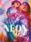 Neon Art 2026: Großer Kunstkalender. Hochwertiger Wandkalender mit Meisterwerken bekannter Maler in neuem Licht. Kunst Gallery Format: 48 x 64 cm.