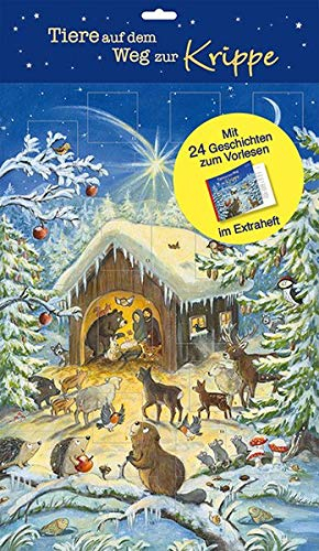 Tiere auf dem Weg zur Krippe: Türchen-Adventskalender mit 24 Geschichten zum Vorlesen (Adventskalender mit Geschichten für Kinder: Ein Buch zum Vorlesen und Basteln)