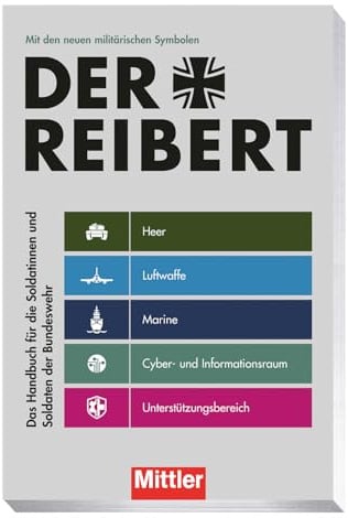 Der Reibert: Das Handbuch für die Soldatinnen und Soldaten der Bundeswehr