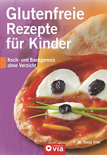 Glutenfreie Rezepte für Kinder: Koch- und Backgenuss ohne Verzicht