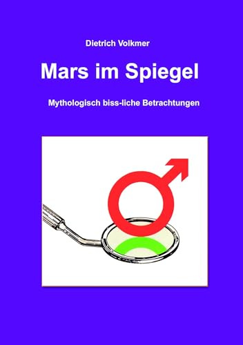 Mars im Spiegel: Mythologisch biss-liche Betrachtungen