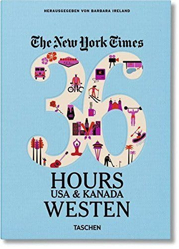 NYT. 36 Hours. USA & Kanada. Westen