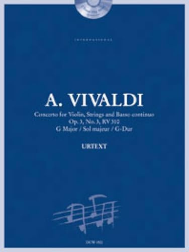 Vivaldi: Concerto for Violin, Strings and Basso Continuo in G Major, Op. 3, No. 3, RV 310: G Major / Sol Majeur / G-dur