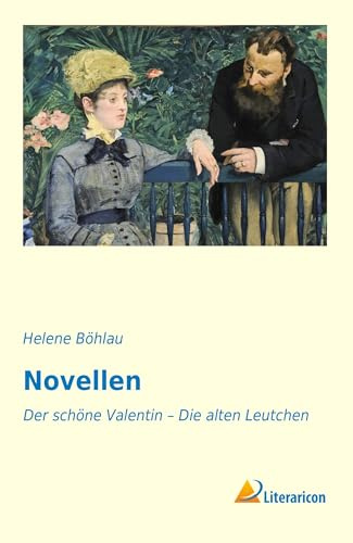 Novellen: Der schöne Valentin - Die alten Leutchen: Der schöne Valentin âEUR Die alten Leutchen