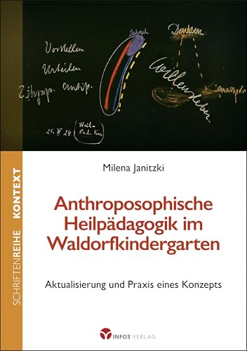Anthroposophische Heilpädagogik im Waldorfkindergarten: Aktualisierung und Praxis eines Konzepts (Kontext-Schriftenreihe für Spiritualität, Wissenschaft und Kritik)