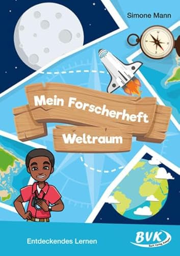Mein Forscherheft - Weltraum: Entdeckendes Lernen | 2. - 4. Klasse (Forscherhefte)