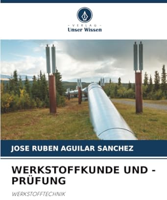 WERKSTOFFKUNDE UND -PRÜFUNG: WERKSTOFFTECHNIK