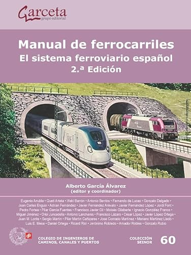Manual de Ferrocarriles 2.ª edición.: El sistema ferroviario español