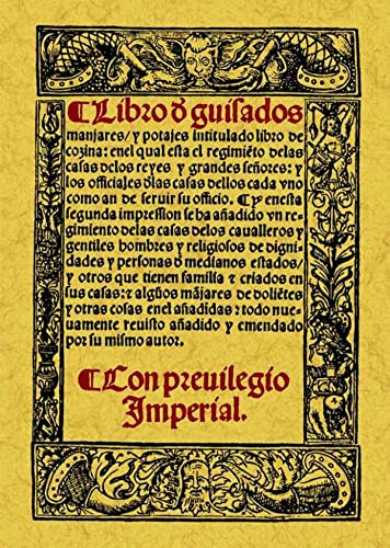 Libro de Guisados, Manjares y Potajes, Intitulado Libro de Cozina (COCINA)