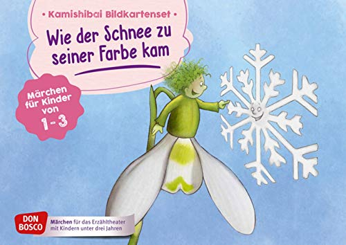 Wie der Schnee zu seiner Farbe kam. Kamishibai Bildkartenset.: Märchen für Kinder von 1-3 (Märchen für das Erzähltheater mit Kindern unter drei Jahren)
