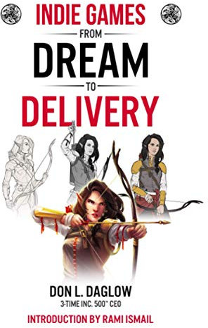 Indie Games: From Dream to Delivery