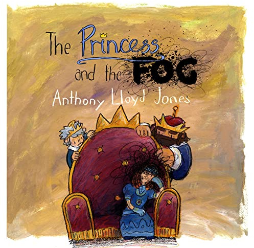 The Princess and the Fog: A Story for Children with Depression