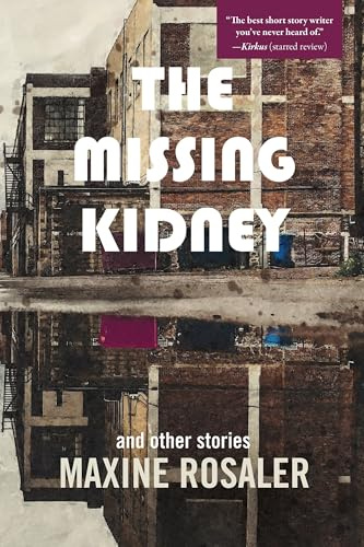 The Missing Kidney and other stories: And Other Stories