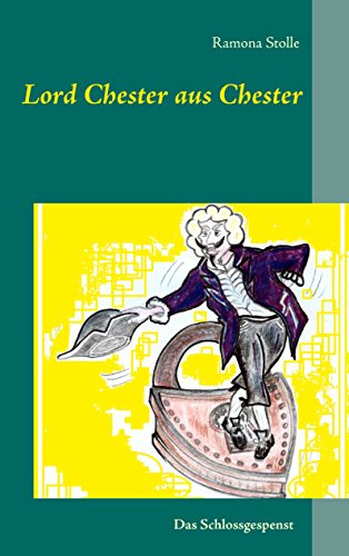 Lord Chester aus Chester: Das Schlossgespenst