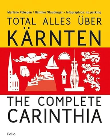 Total alles über Kärnten / The Complete Carinthia