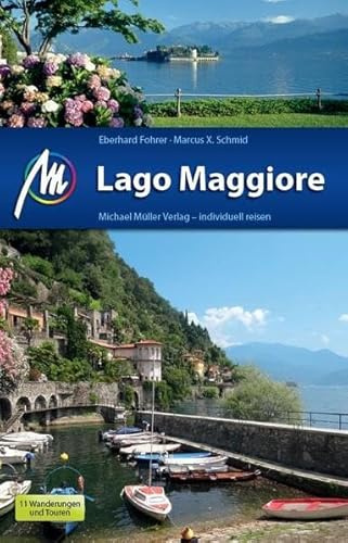 Lago Maggiore: Reiseführer mit vielen praktischen Tipps.