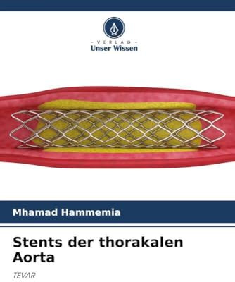Stents der thorakalen Aorta: TEVAR