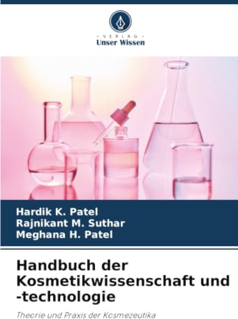 Handbuch der Kosmetikwissenschaft und -technologie: Theorie und Praxis der Kosmezeutika