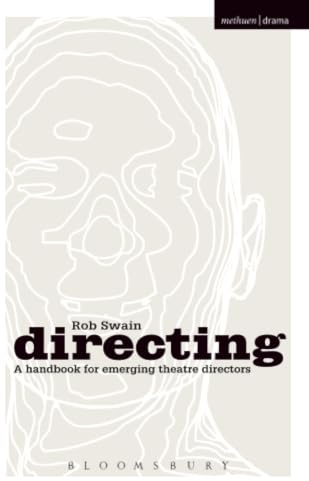Directing - a Handbook for Emerging Theatre Directors (Backstage)