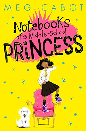 Notebooks of a Middle-School Princess (Notebooks of a Middle-School Princess, 1)