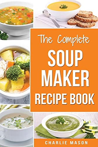 Air Fryer Cookbook: For Quick and Healthy Meals: Air Fryer Cookbook: Soup Recipe Book Soup Maker Cookbook Soup Maker Made Easy Soup Maker Cook Books ... Books Soup Cleanse Soup Recipes Cookbook