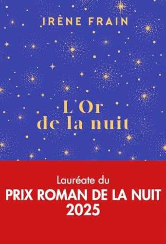 L'or de la nuit: Roman