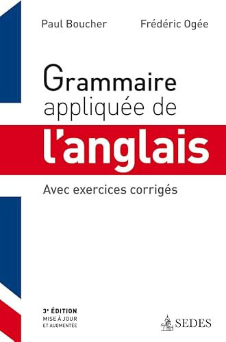 Grammaire appliquée de l'anglais : avec exercices corrigés