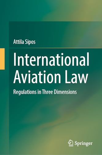 International Aviation Law: Regulations in Three Dimensions